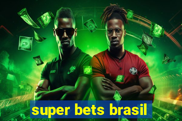 super bets brasil